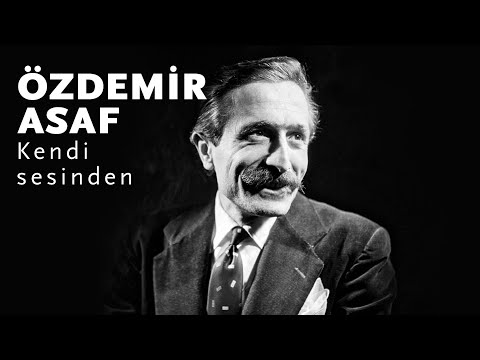 Özdemir Asaf'ın Doğum Günü Kutlu Olsun! Kendi Sesinden...