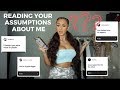 Reading Your Assumptions About Me | Replying Back