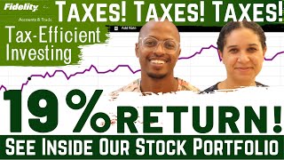 How We Reduce or Avoid Taxes With Tax Efficient Investing | See Our Portfolio (Ep. 5)