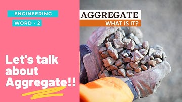 Aggregates|| Coarse Aggregates|| Fine Aggregates|| Sieve size|| Construction|| Civil Engineering||