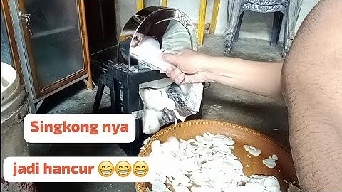 singkong jadi hancur di iris / potong pakai mesin perajang singkong