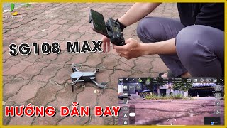 Hướng dẫn bay Flycam SG108 Max | Cách định vị lại GPS trước khi bay cho an toàn !!!