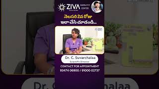 2వ రోజు ఇలా చేసి చూడండి || How to get pregnant Fast After Periods | Dr C Suvarchala | Ziva Fertility