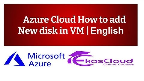 #Azure Cloud How to add New disk in VM | Ekascloud | English