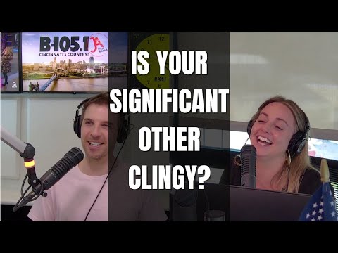 Is Your Significant Other Clingy?