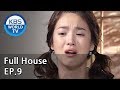 Full House | 풀하우스 EP.9 [SUB : ENG]