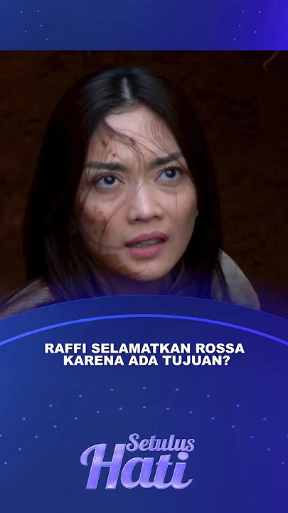 LIA LEMPARI ROSAA PAKAI TANAH? - SETULUS HATI