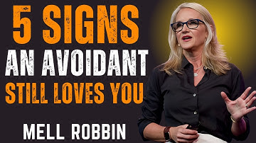 “5 Signs an Avoidant Still Loves You (But They’re Too Scared to Admit It) | MEL ROBBINS”