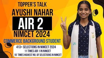 Topper’s Talk | AIR 2 NIMCET 2024 Ayushi Nahar | 413+ selections| 11th Times AIR 1 in NIMCET