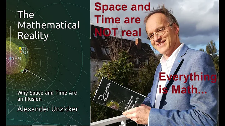 Why Space and Time Are an Illusion - The Mathemati...