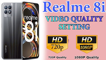 Realme 8i Video Camera Quality Settings | Camera Review 720P - 1080P Quality Test | Camera Setting