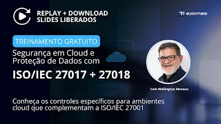 Segurança e Privacidade na Cloud com ISO/IEC 27017 e 27018