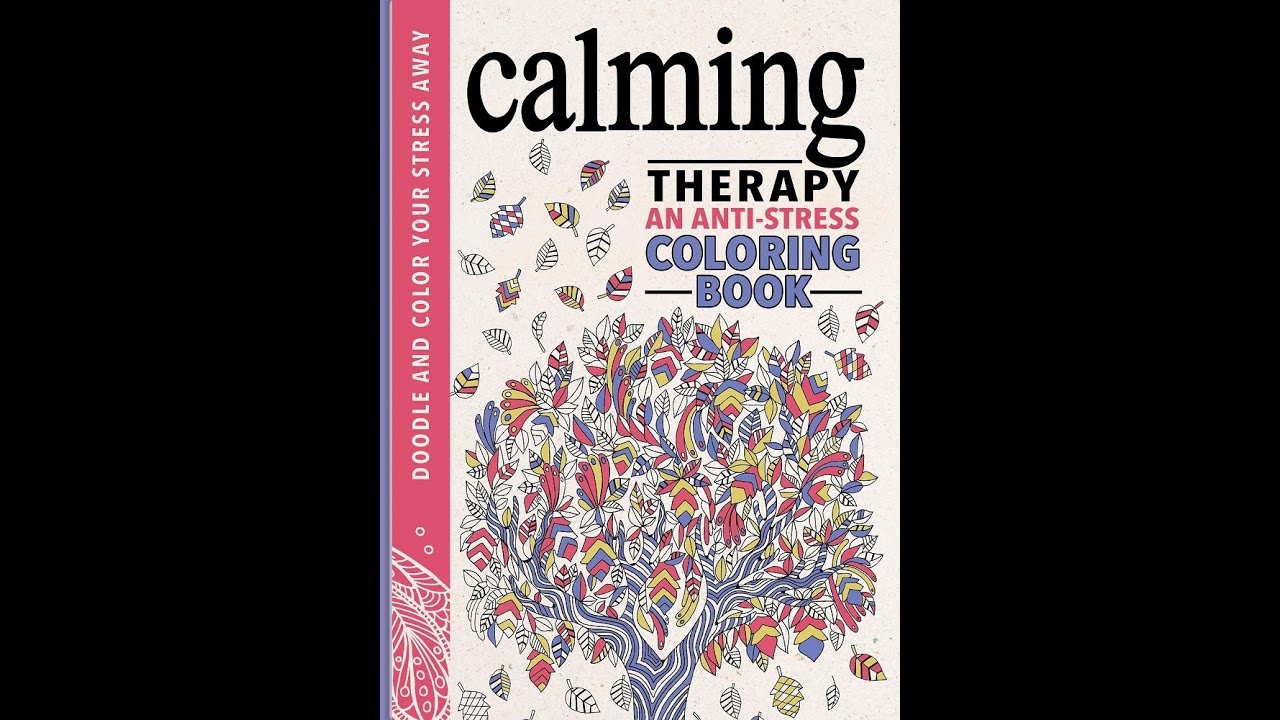 Flip Through Calming Therapy Coloring Book: An Anti-Stress - Flip Through Calming Therapy Coloring Book: An Anti-Stress
