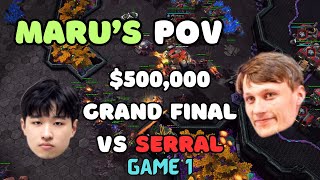 MARU'S POV - #Maru vs #Serral - IEM Katowice 2024 GRAND FINALS - Game 1