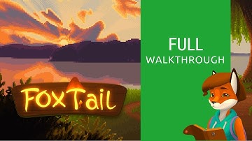 FoxTail | Full Walkthrough