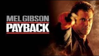Payback Full Movie Fact And Story Hollywood Movie Review In Hindi Mel Gibson 