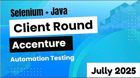 Accenture sollicitatievragen | Automatiseringstesten | Selenium | JAVA | Softwaretesten -2