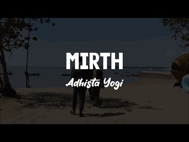 Adhista Yogi - Mirth (Official Audio) class=
