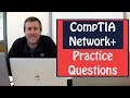 CompTIA Network+ Practice Questions N10-007