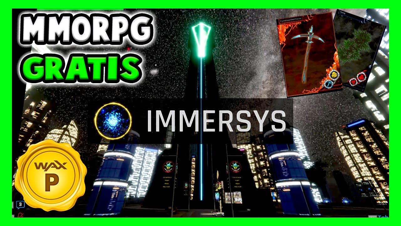 IMMERSYS | MMORPG GRATIS EN WAX | COMO INICIAR GRATIS Y GANAR WAX DE POR MEDIO