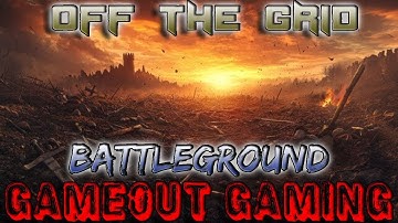 Off The Grid | BattleGround | GAMEOUT GAMING