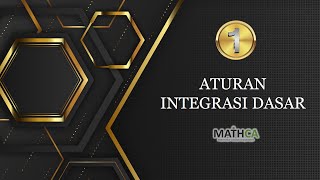Eps.1 KALKULUS 2: Teknik Integrasi - Aturan Integrasi Dasar