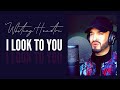 Whitney Houston - I Look To You (Tribute) Jahméne