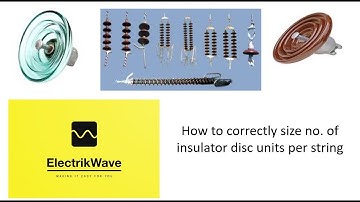 How to correctly size no  of insulator disc units per string