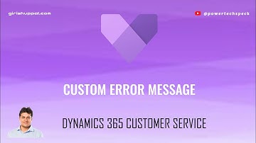 How to author custom error message in Dynamics 365 Customer Service Hub application?
