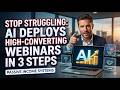 Done For You AI Webinars The Ultimate Way to Maximize Sales Without the Stress
