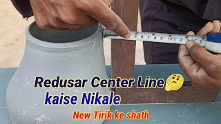 Redusar Center line kaise nikale . Reducer marking kaise karte hai #pipe #fitter #guide #elbow