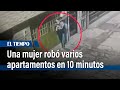 Una mujer robó varios apartamentos en 10 minutos en el barrio Santa Rosita | El Tiempo