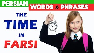 Persian Words & Phrases 23 - Tell the time in Farsi screenshot 1