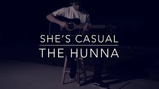 The Hunna - She’s Casual | Verse One And Pre-Chorus One (Guitar Cover)