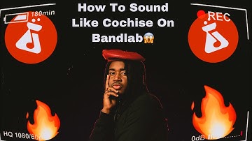 How To Sound Like Cochise On Bandlab!!