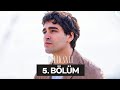 Delikanlı 5. Bölüm | HD Review 