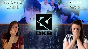 [KOR] DKB ‘Work Hard’ & ‘ALL IN’ MV Reaction | 다크비 ‘난 일해’ & ‘줄꺼야' 뮤비 리액션