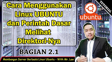 Tutorial Cara Menggunakan UBUNTU Desktop & Melihat Direktori || Bagian 2.1 Membangun Server Linux