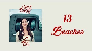 Lana del Rey - 13 Beaches (Lyric Video)