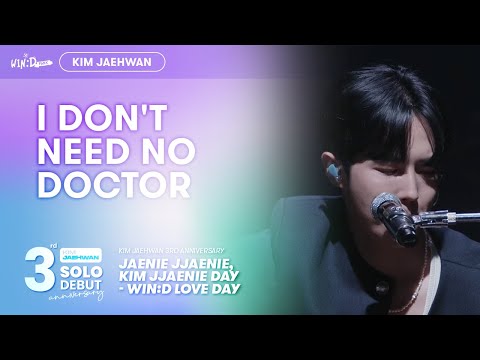 [Live Stage] I Don't Need No Doctor  - Kim Jaehwan (김재환) @ Kim Jjaenie Day - WIN:D Love Day