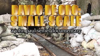 DAVAO DE ORO: SMALL SCALE | a john paul seniel documentary