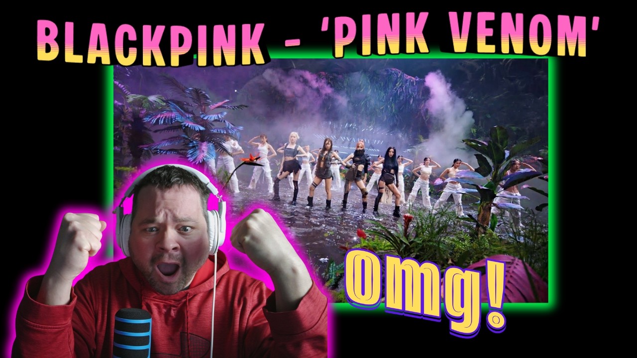 BLACKPINK - клип «Pink Venom» - ПЕРВАЯ РЕАКЦИЯ - Эти девчонки просто бомба!!!