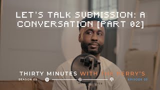 Let's Talk Submission: A Conversation (Part Two)