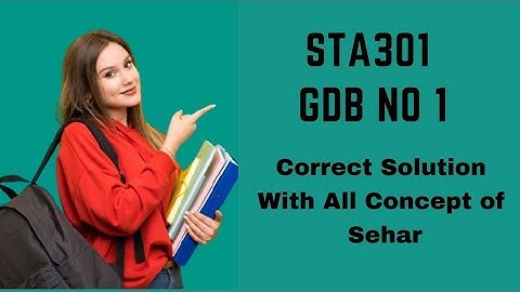 Sta301 GDB No # 1 💯 Correct Solution Spring 2021