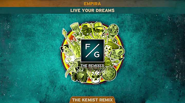Empira - Live Your Dreams (The Kemist Remix)