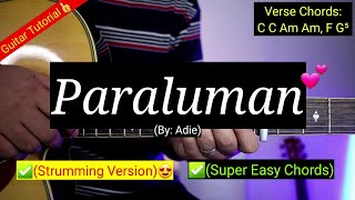 Video-Miniaturansicht von „Paraluman - Adie (Super Easy Chords)😍 | Strumming Version | Guitar Tutorial“