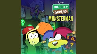 Video thumbnail of "Big City Greens - Monsterman (From "Big City Greens")"