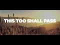 This Too Shall Pass (Lyric Video) - Five Times August