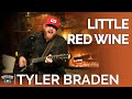 Tyler Braden - Little Red Wine (Acoustic) // Fireside Sessions