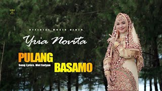 URIA NOVITA - PULANG BASAMO Dendang Minang Terbaru